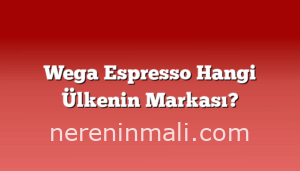 Wega Espresso Hangi Ülkenin Markası?