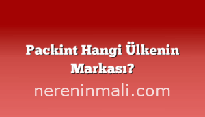Packint Hangi Ülkenin Markası?