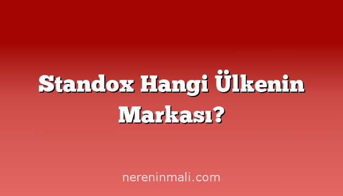 Standox Hangi Ülkenin Markası?